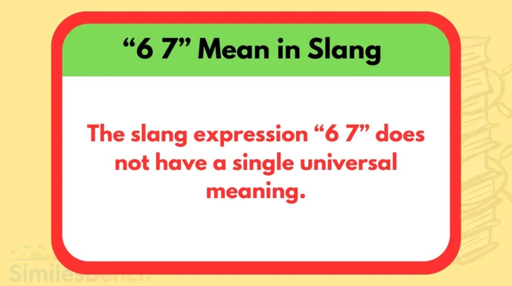 “6 7” Mean in Slang