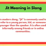 Jit Meaning in Slang