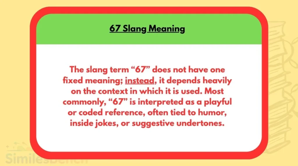 67 Slang Meaning