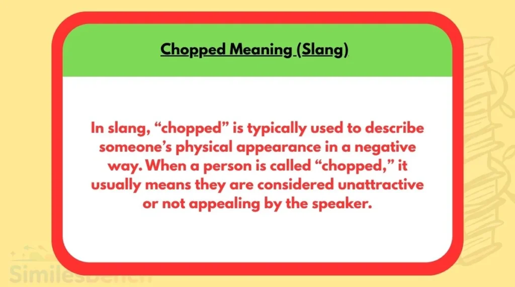 Chopped Meaning Slang