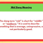 Mid Slang Meaning
