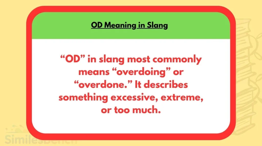 OD Meaning in Slang