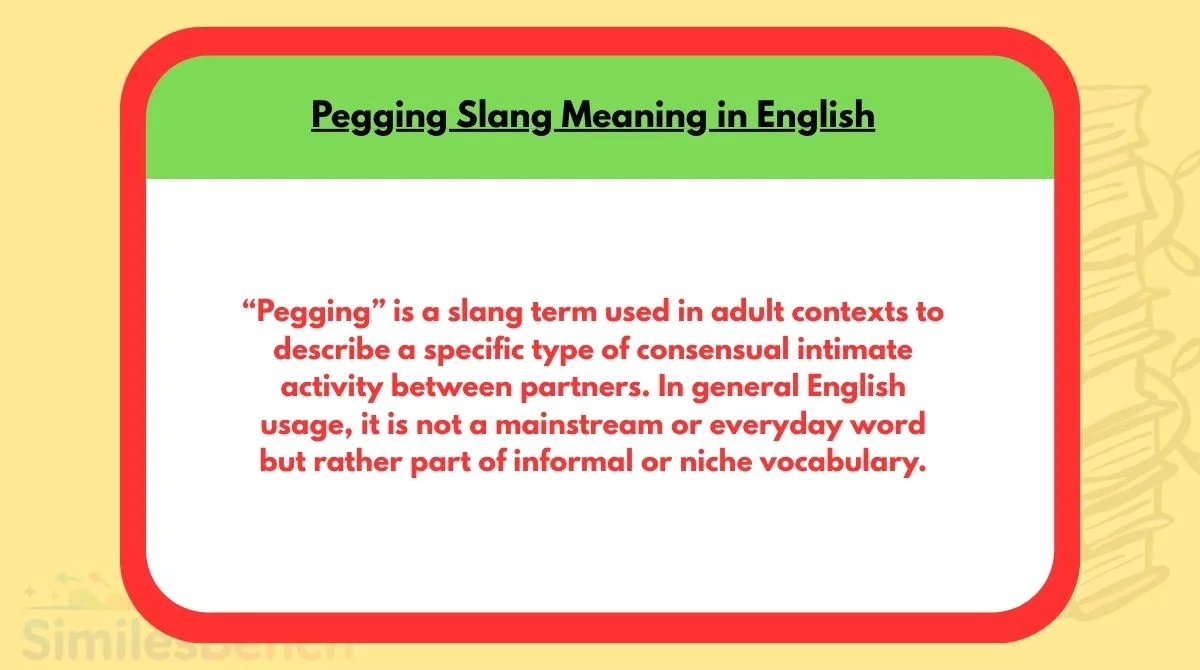 Pegging Slang Meaning in English A Complete Guide