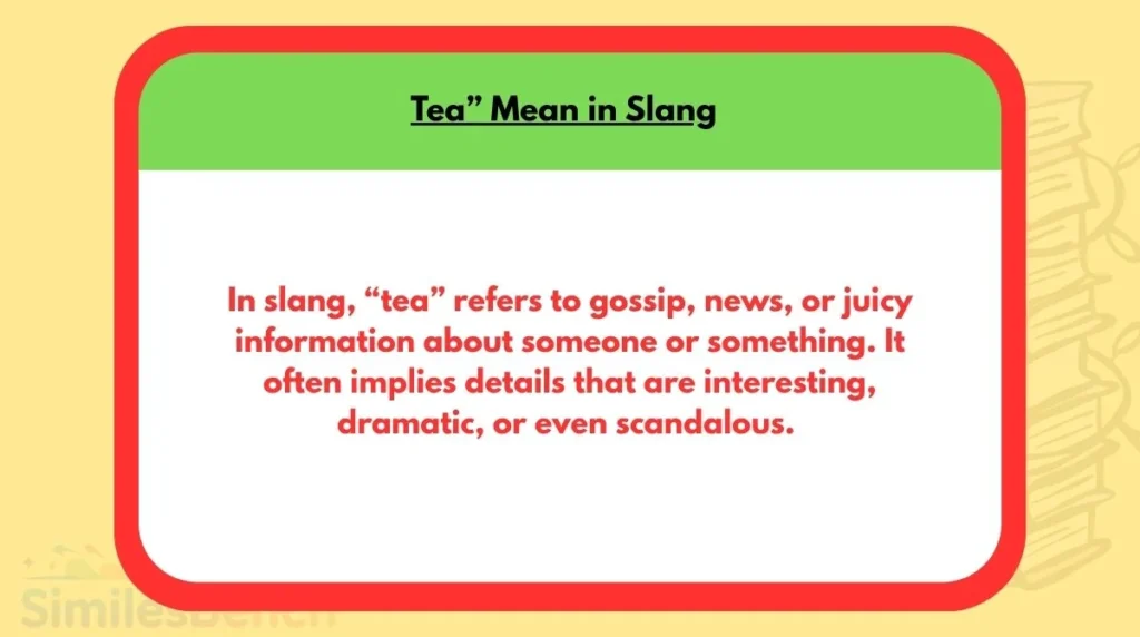 Teaβ Mean in Slang