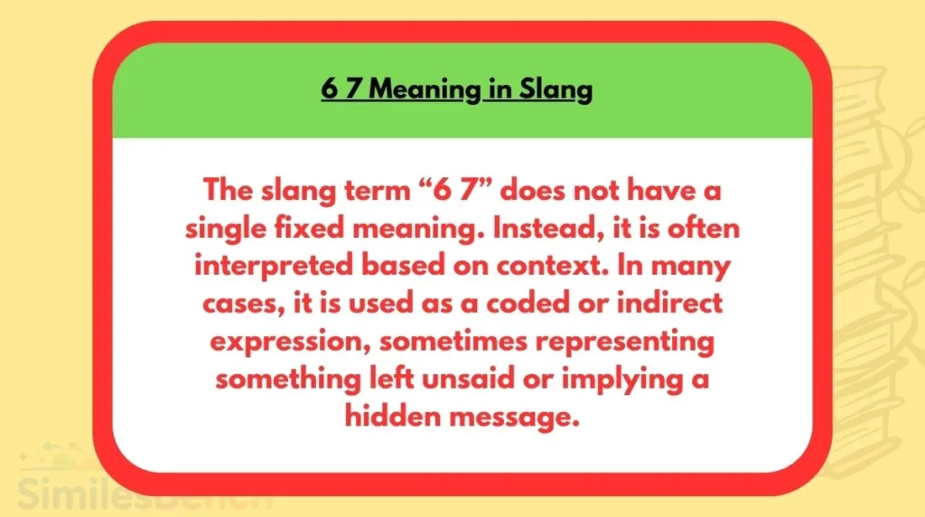 6 7 Meaning in Slang
