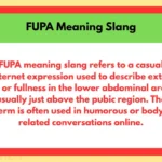 FUPA Meaning Slang