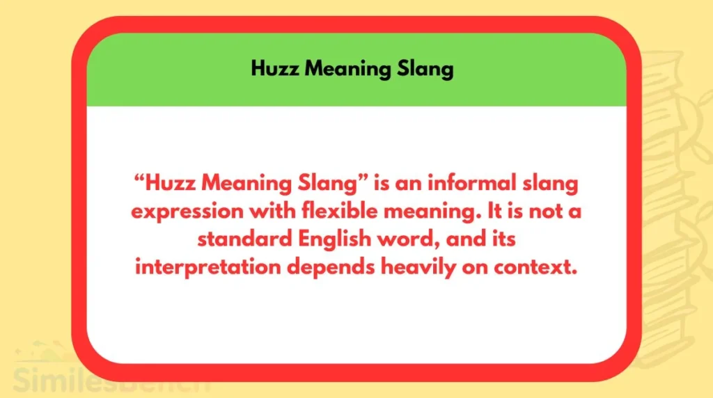 Huzz Meaning Slang