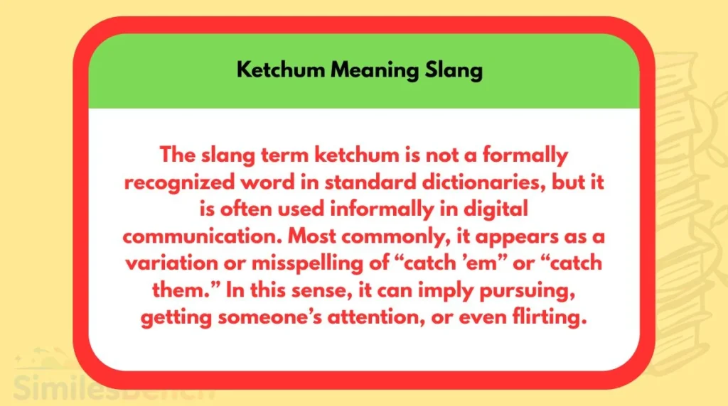Ketchum Meaning Slang