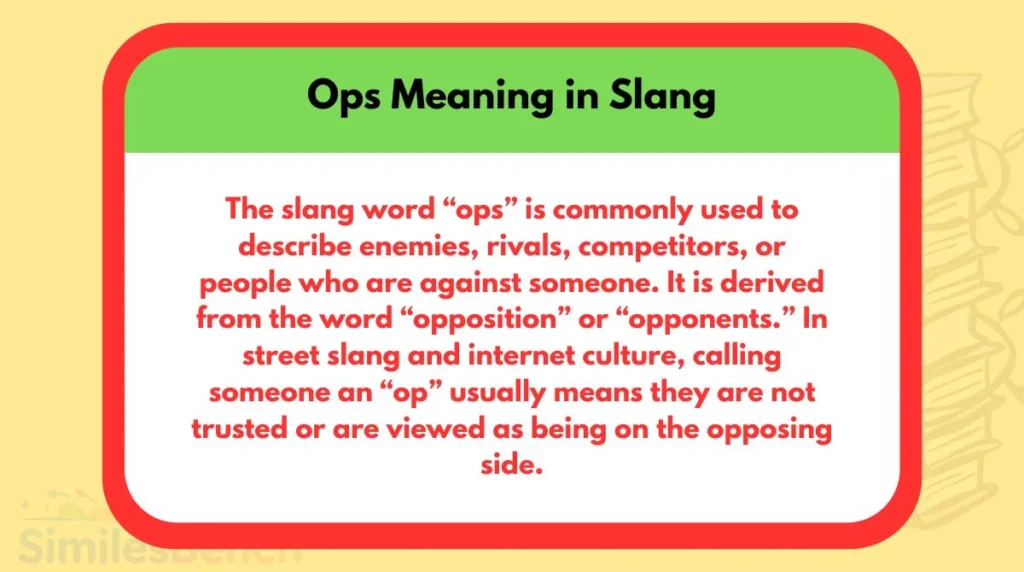 Ops Meaning in Slang