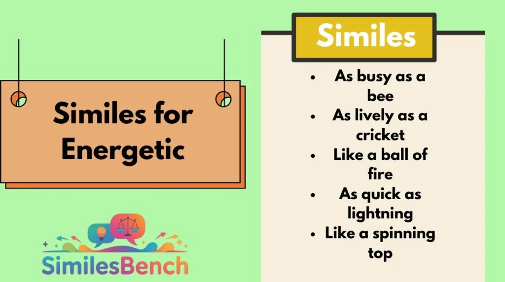 Similes for Energetic