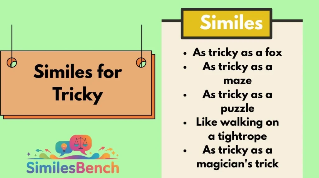 Similes for Tricky