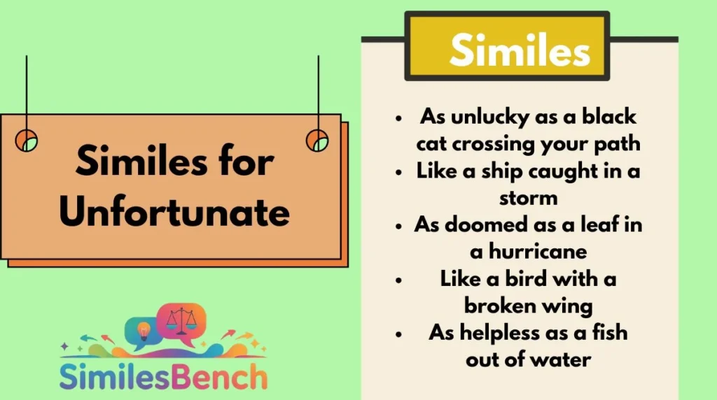 Similes for Unfortunate